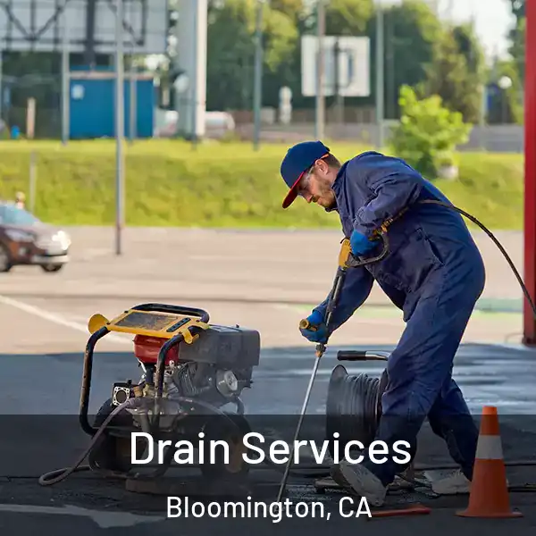  Drain Services Bloomington, CA
