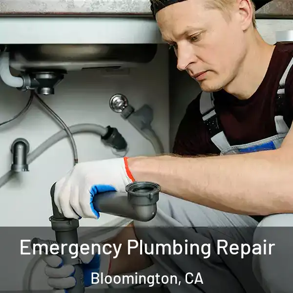  Emergency Plumbing Repair Bloomington, CA