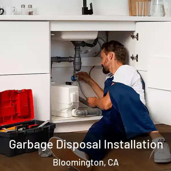 Garbage Disposal Installation Bloomington, CA