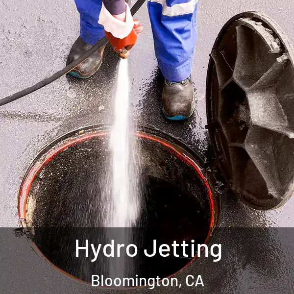  Hydro Jetting Bloomington, CA