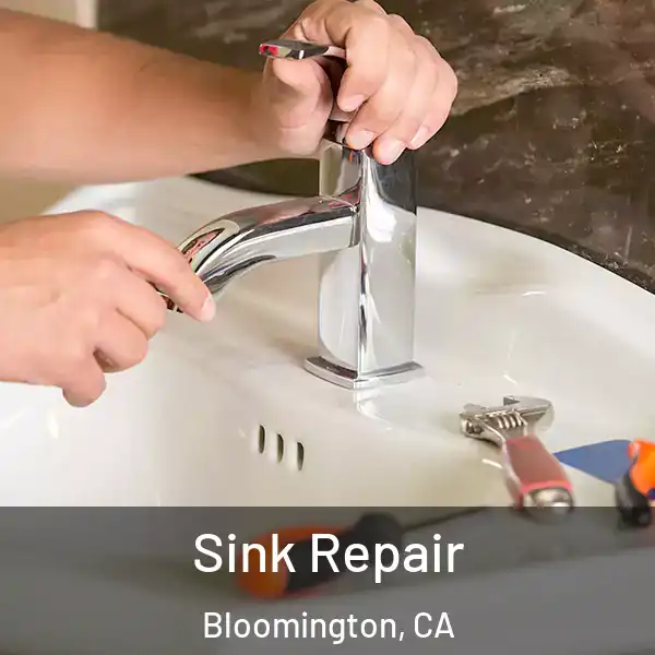  Sink Repair Bloomington, CA