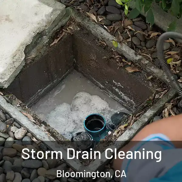 Storm Drain Cleaning Bloomington, CA