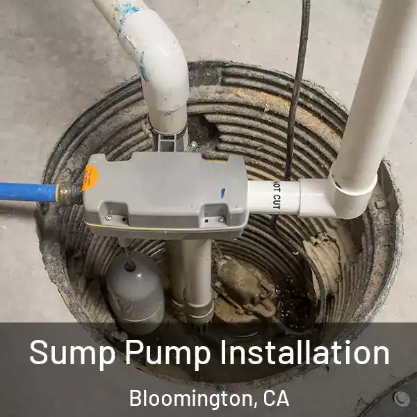  Sump Pump Installation Bloomington, CA