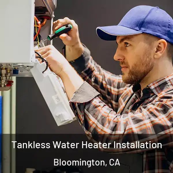  Tankless Water Heater Installation Bloomington, CA